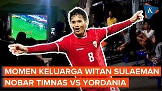 Momen Keluarga Nobar Saat Witan Sulaeman Cetak Gol untuk Timnas