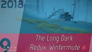 The Long Dark Redux. Wintermute p. 9 [1080p60] | OHG walkthrough