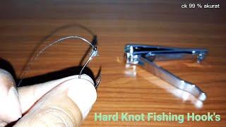 Fishing Hook - HARD K-NOTCara Ikat Kuat Mata PancingHow to Easy Tie The Pole Hook Float so Hard