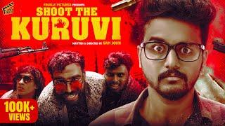 Shoot The Kuruvi | Ft. Sibi, Hari, Manda Fack | Sam John | Comedy | 4K | Finally