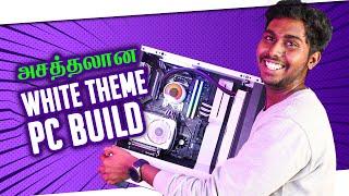 160K WHITE THEMED PC BUILD IN TAMIL | அசத்தலான வெள்ளை நிற SUBSCRIBER PC BUILD | PC BUILD TAMIL