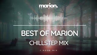Best of MARION mix | ChillStep - Future Garage Mix [1 Hour]