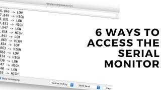 6 ways to access the serial monitor for Arduino