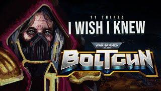 Warhammer 40K: Boltgun | 11 Things I Wish I Knew...