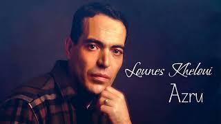 Lounès Kheloui - Azru