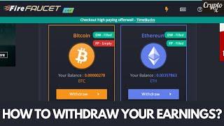 How To Withdraw Your Earnings From FireFaucet | Make Money Online | Work From Home | FREE $10 BTC