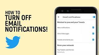 How to Turn OFF Email Notifications on Twitter [NEW]