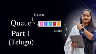 Queue in Telugu | Part 1 | Queues with example