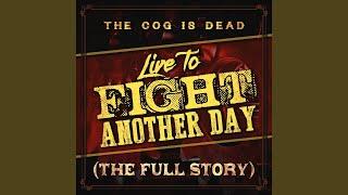Live to Fight Another Day (The Full Story)