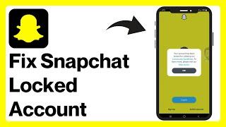 Fix Snapchat: Your account has been locked for violating our Community Guidelines! [2024]