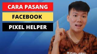 Facebook Pixel Helper untuk Google Chrome | Cara mengunakan Facebook Pixel Helper