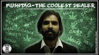 Mushtaq - The Coolest Dealer | Nazar Battu