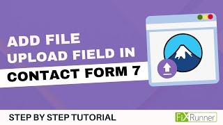 How To Add File Upload Field In Contact Form 7 In WordPress