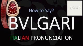 How to Pronounce Bvlgari? (CORRECTLY)