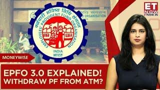 EPFO 3.0 Explained: Withdraw PF From ATM, No 12% Contribution Cap For Employees & More | EPFO