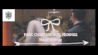 PARK CHANYEOL & JI YEONHEE (Mun gayoung) HAPPY WEDDING OFFICIAL VIDEO (FMV)