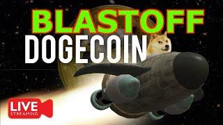  DOGECOIN BLASTOFF! DOGECOIN PRICE PREDICTION, NEWS, UPDATE! DOGE COIN (LIVE)