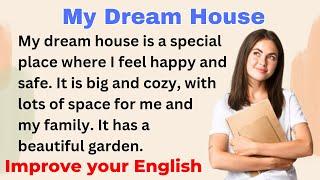 My Dream House | Improve your English | Everyday Speaking | Level 1 | Shadowing Method