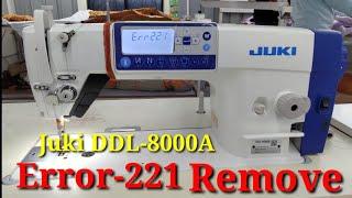 Juki DDL-8000A Machine How to remove Error 220/221 ||  Juki DDL-8000A Error -221 remove !! Error-221