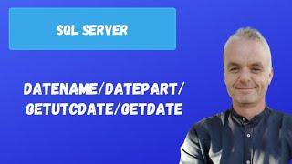 DATENAME/DATEPART/GETUTCDATE and GETDATE | SQL Server