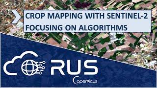 RUS Webinar: Crop Mapping with Sentinel-2 focusing on algorithms - R02