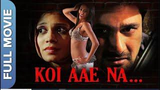 Koi Aae Na | कोई आए ना | Full Bollywood Movie | Imtiaz Khan, Aruna Sharma, Samy Star, Nebras Niblet