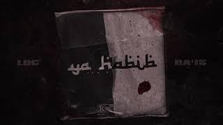 LOC 079 x RA'IS - Ya Habibi (Official Audio)