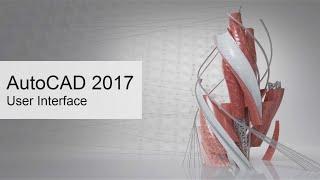 AutoCAD 2017 - User Interface