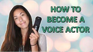 How To Become a Voice Actor (Without any experience!)