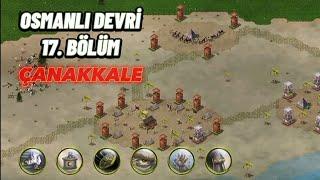 Çanakkale - Osmanlı Devri 17. Bölüm