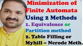 Minimization of Finite Automata || Equivalence |Partition || Table Filling |Myhill Nerode |DFA | NFA