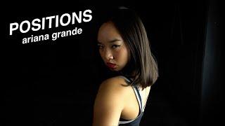 POSITIONS - ARIANA GRANDE | Nicole Laeno