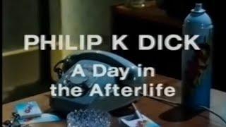 Philip K. Dick - A Day In The Afterlife (complete)