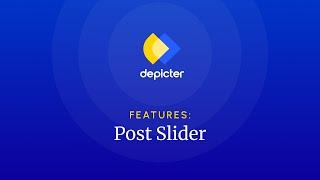 Depicter Post Slider