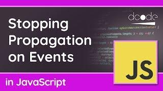 JavaScript Tutorial - Stopping Propagation with Event.stopPropagation()
