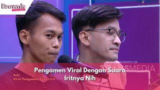 Pengamen Viral Dengan Suara Iritnya Nih! | BROWNIS (27/02/24) P1