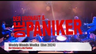 Der Udonaut & die Paniker - Woddy Woddy Wodka (live 2024 Nienburg)