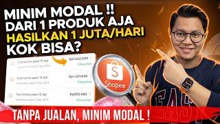 MINIM MODAL, DARI 1 PRODUK AJA HASILKAN 1 JUTA PERHARI DARI SHOPEE AFFILIATE,  CARI UANG DARI HP !