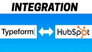 How to Integrate Typeform with HubSpot