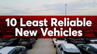 10 Least Reliable New Vehicles of 2025 | Consumer Reports