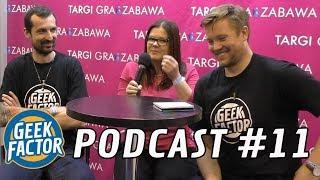 Geek Factor Podcast 11 - Na Żywo z Festiwalu Gramy