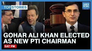 Top News Stories: Gohar Ali Khan Elected Unopposed As New PTI Chairman | Dawn News English