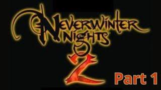 Neverwinter Nights 2 Official Campaign as Paladin: Part 1