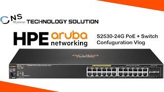 HP Aruba 2530-24G PoE+ Switch Configuration Vlog