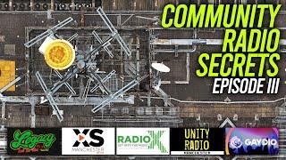 Secrets Of Community Radio Ep3 - Legacy FM, XS, Radio X, Unity Radio, Gaydio