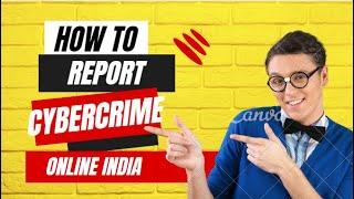 HOW TO REPORT CYBERCRIME IN INDIA || TECHPROBLEMSOLVER