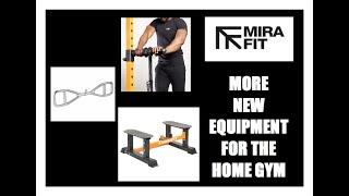 MORE NEW EQUIPMENT FOR THE HOME GYM