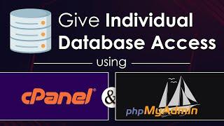 How to access the individual database (MySQL) through phpMyAdmin in shared hosting w/t login cPanel