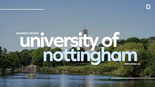 University of Nottingham Review: UoN UK Campus Tour