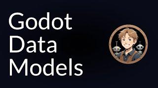 Data models - using data to create extensible, maintainable games in Godot